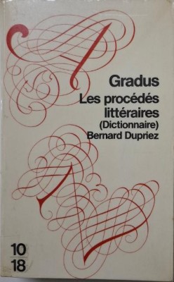 Gradus. Les procedes litteraires (Dictionaire) &amp;ndash; Bernard Dupriez foto