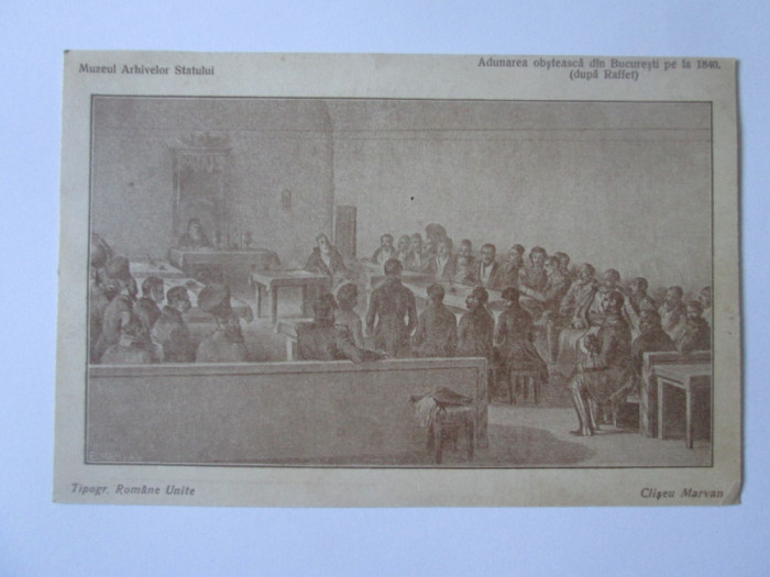 Rara! C.P. Adunarea obștească din Bucuresti pe la 1840-Marvan/Muzeu arhive stat