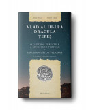 Vlad al III-lea Dracula Țepeș - Paperback brosat - Alina Dedal, Daniel Ioniţă - Pro Cultura