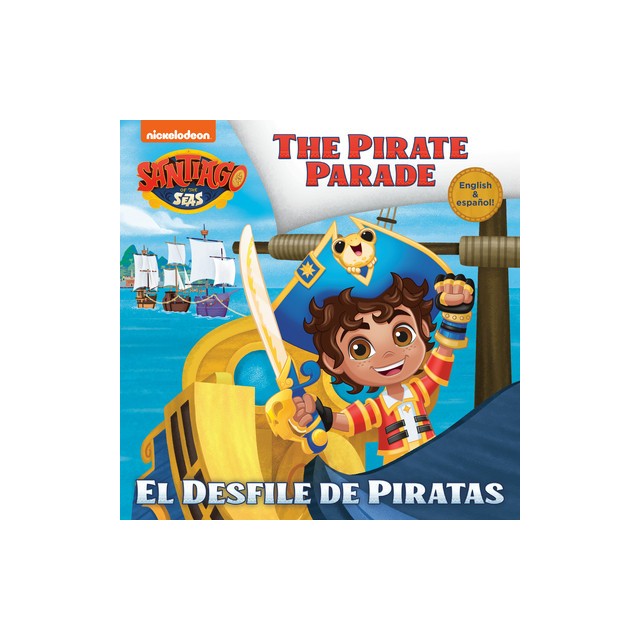 El Desfile de Piratas (Santiago of the Seas)