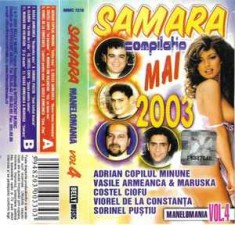 Casetă audio Samara Manelomania Vol 4, originală