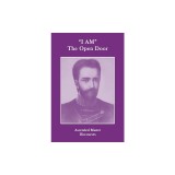 &amp;quot;I AM&amp;quot; The Open Door: Ascended Master Discourses