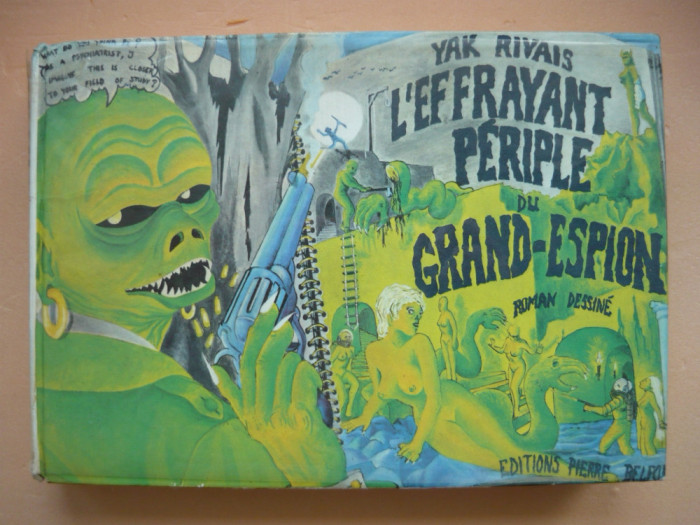 YAK RIVAIS - L&#039;EFFRAYANT PERIPLE DU GRAND ESPION (roman dessine) - 1966