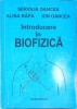 INTRODUCERE IN BIOFIZICA-SERVILIA OANCEA, ALINA RAPA, ION OANCEA-331378