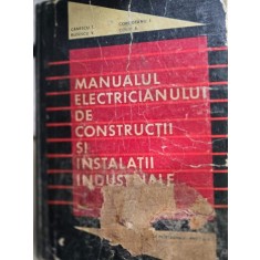 Manualul electricianului de constructii si instalatii industriale - Canescu T.