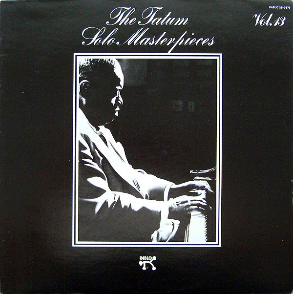 Vinil Art Tatum &lrm;&ndash; The Tatum Solo Masterpieces, Vol. 13 (VG++)
