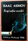 Respiratia mortii. Editura Andante, 1994 - Isaac Asimov