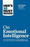HBR&#039;s 10 Must Reads on Emotional Intelligence (with Featured Article &quot;&quot;What Makes a Leader?&quot;&quot; by Daniel Goleman)