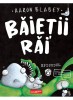 Baietii Rai. Episodul 6: Extraterestrul Vs Baietii Rai, Aaron Blabey - Editura Art