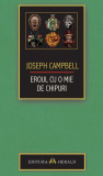 Eroul cu o mie de chipuri - Paperback brosat - Joseph Campbell - Herald