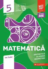 Matematica. Algebra, geometrie. Caiet de lucru. Clasa a V-a. Initiere. Partea a II-a. 2023-2024. Editia a VII-a - Ion Tudor foto