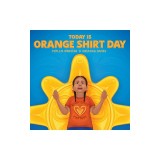 Today Is Orange Shirt Day