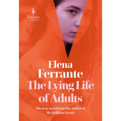 The Lying Life of Adults - Elena Ferrante foto