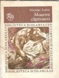 Moartea caprioarei - Nicolae Labis, Editura Ion Creanga 1983, Biblioteca Scolarului, 220 pagini, Literatura romana