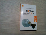 MASTILE COMUNICARII - Irina Stanciugelu - Editura Tritonic, 2009, 304 p.