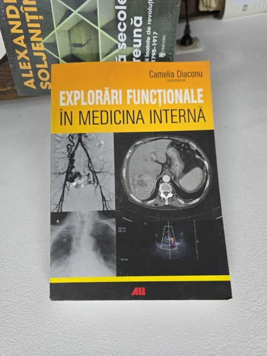 Explorări funcționale &icirc;n medicina internă - Camelia Diaconu