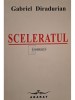 Gabriel Diradurian - Sceleratul (semnata) (Editia: 2000)