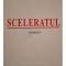 Gabriel Diradurian - Sceleratul (semnata) (Editia: 2000)