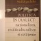 Will Kymlicka - Politica &icirc;n dialect: naționalism, multiculturalism și cetățenie (cu sublinieri)