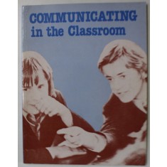 COMMUNICATING IN THE CLASSROOM , A GUIDE FOR SUBJECT TEACHERS ..by CLIVE SUTTON , 1981