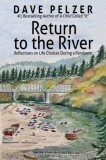 Return to the River: Reflections on Life Choices During a Worldwide Pandemic