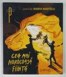CEA MAI NOROCOASA FIINTA , POEME de MARIA MARTELLI , 2023