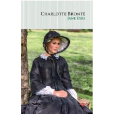 Jane Eyre. Charlotte Bronte. Carte Pentru Toti. Vol.47