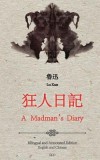 A Madman&#039;s Diary: English and Chinese Bilingual Edition