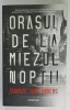 ORASUL DE LA MIEZUL NOPTII de CHARLIE JAME ANDERS , 2019