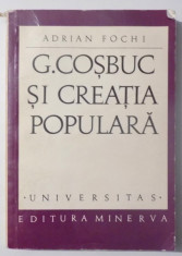 G. COSBUC SI CREATIA POPULARA de ADRIAN FOCHI , 1971 foto