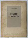 TUNELE PE CAI DE COMUNICATIE de M. I. DANDUROV , 1949 *PREZINTA PETE PE BLOCUL DE FILE