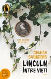 Lincoln intre vieti (epub) - LibHumanitas