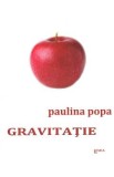 Carte Gravitatie de Paulina Popa, Poezie