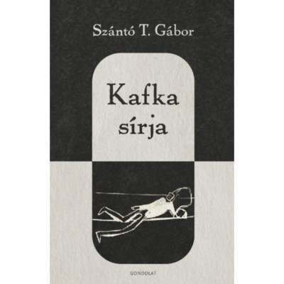 Kafka s&amp;iacute;rja - Sz&amp;aacute;nt&amp;oacute; T. G&amp;aacute;bor foto