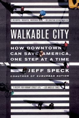Walkable City: How Downtown Can Save America, One Step at a Time foto