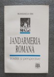 Bunoaica Ion - Jandarmeria rom&acirc;nă: tradiții și perspective