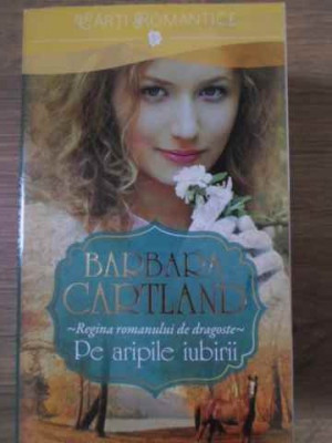 PE ARIPILE IUBIRII-BARBARA CARTLAND foto