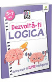 Dezvolta-ti logica 5-7 ani. Super IQ