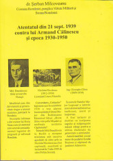 SERBAN MILCOVEANU - ATENTATUL DIN 21 SEPT. 1939 CONTRA LUI ARMAND CALINESCU foto