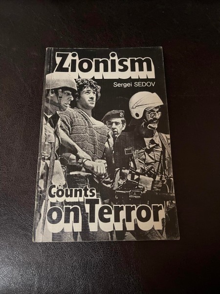 Sergei Sedov Zionism Counts on Terror