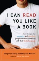 I Can Read You Like a Book: How to Spot the Messages and Emotions People Are Really Sending with Their Body Language foto