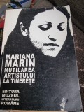 Mariana Marin - Mutilarea Artistului la Tinerete