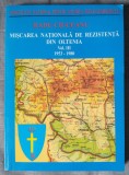 Radu Ciuceanu - Mișcarea națională de rezistență din Oltenia vol. III 1953-1980