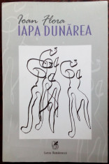 IOAN FLORA: IAPA DUNAREA(VERSURI 1977-99/postf.N.BALOTA/2003/DEDICATIE-AUTOGRAF) foto