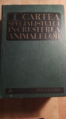 Cartea specialistului in cresterea animalelor,vol 1 zootehnie / 0175