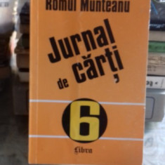 JURNAL DE CARTI - ROMULUL MUNTEANU VOL.6