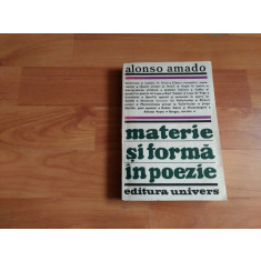 MATERIE SI FORMA IN POEZIE--ALONSO AMADO