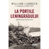 Cumpara ieftin La portile Leningradului - William Lubbeck