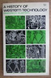 A history of Western technology /​ Friedrich Klemm (trad. din germana)