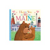I Love You as Big as Maine